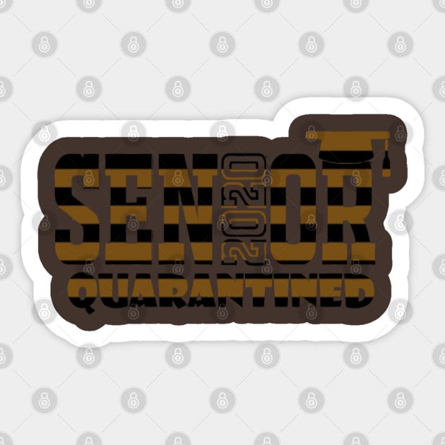 Senior 2020 - Quarantined Sticker by graficklisensick666